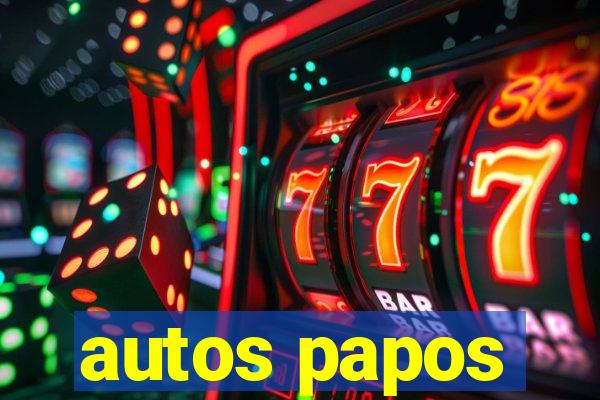 autos papos